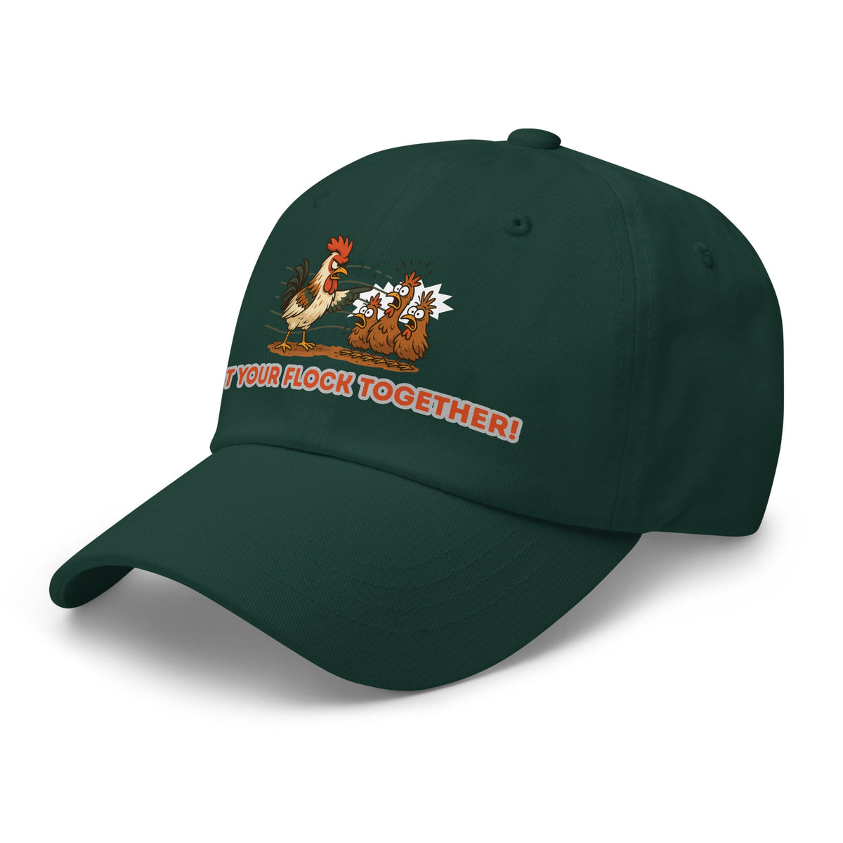 Get Your Flock Together Dad Hat - Cluck It All Farms