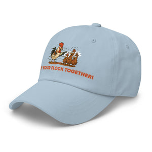 Get Your Flock Together Dad Hat - Cluck It All Farms