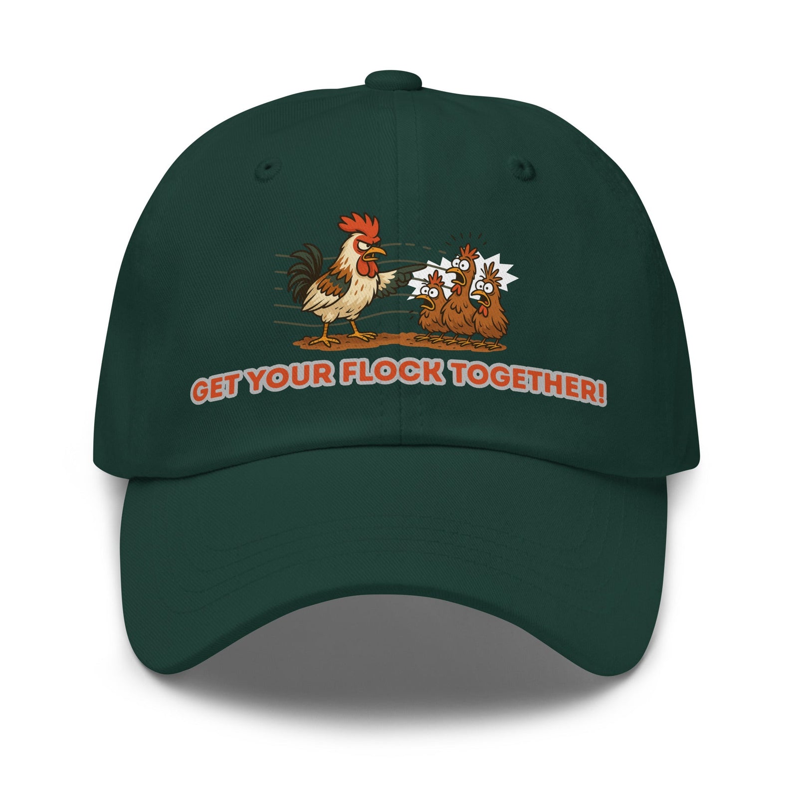Get Your Flock Together Dad Hat - Cluck It All Farms