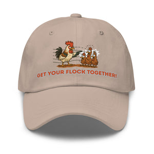 Get Your Flock Together Dad Hat - Cluck It All Farms