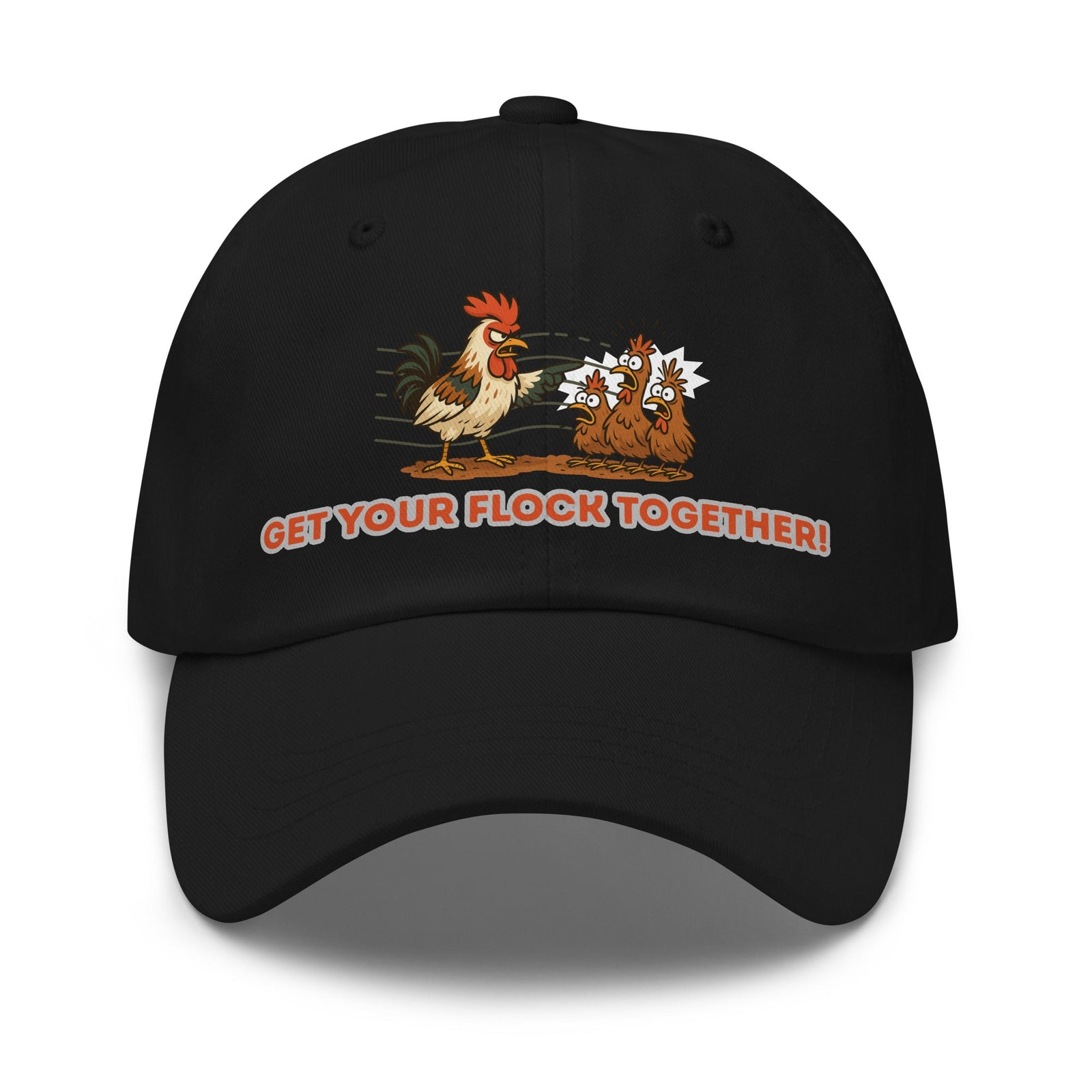 Get Your Flock Together Dad Hat - Cluck It All Farms