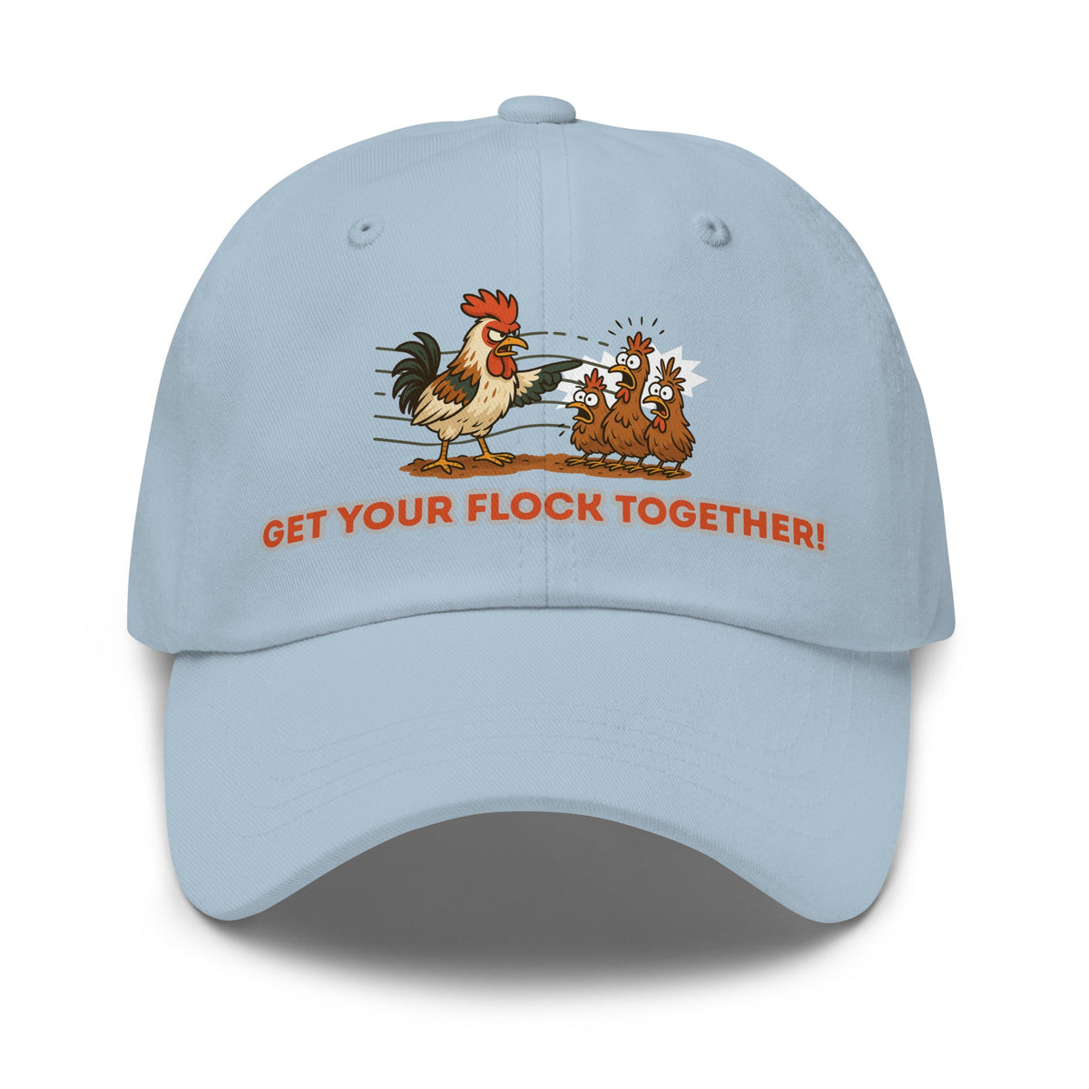 Get Your Flock Together Dad Hat - Cluck It All Farms