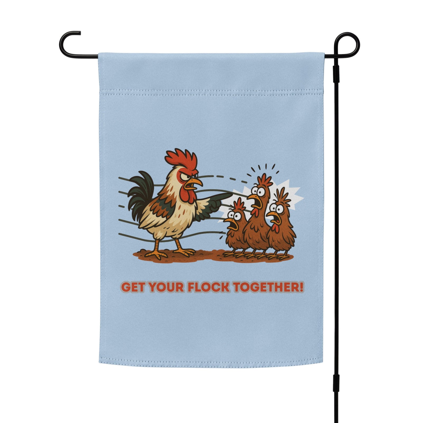 Get Your Flock Together Garden Flag - Cluck It All Farms