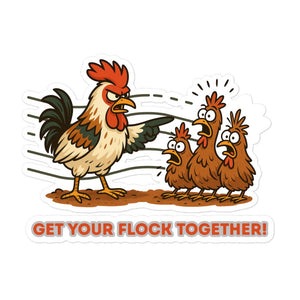 Get Your Flock Together Sticker - Cluck It All Farms