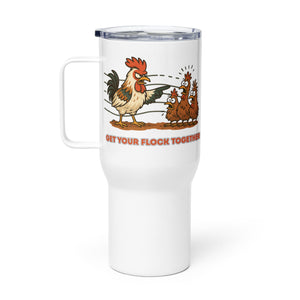 Get Your Flock Together Travel Mug with Handle - Cluck It All Farms