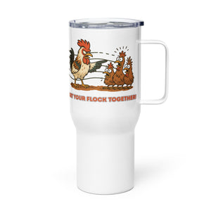 Get Your Flock Together Travel Mug with Handle - Cluck It All Farms