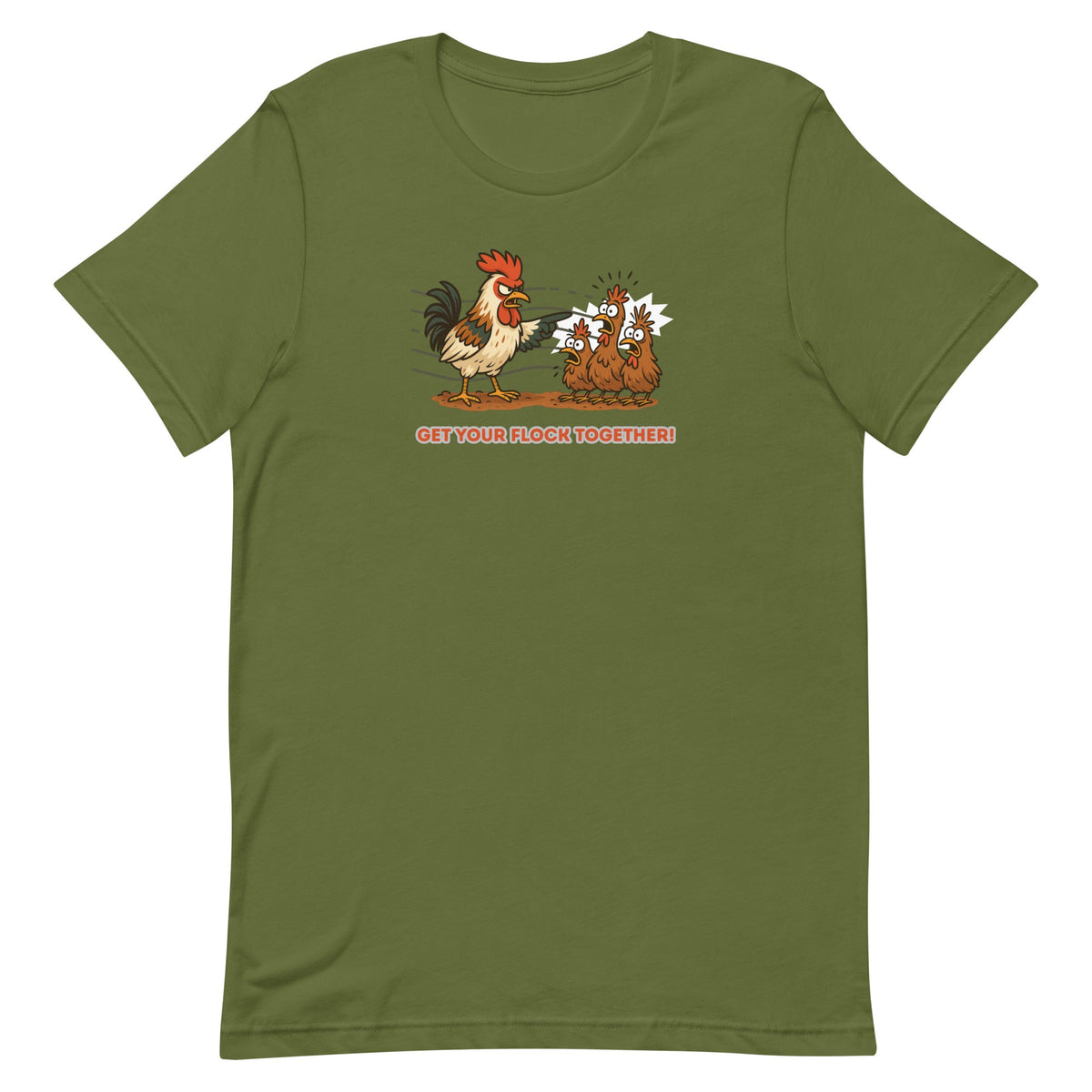 Get Your Flock Together Unisex T-Shirt - Cluck It All Farms