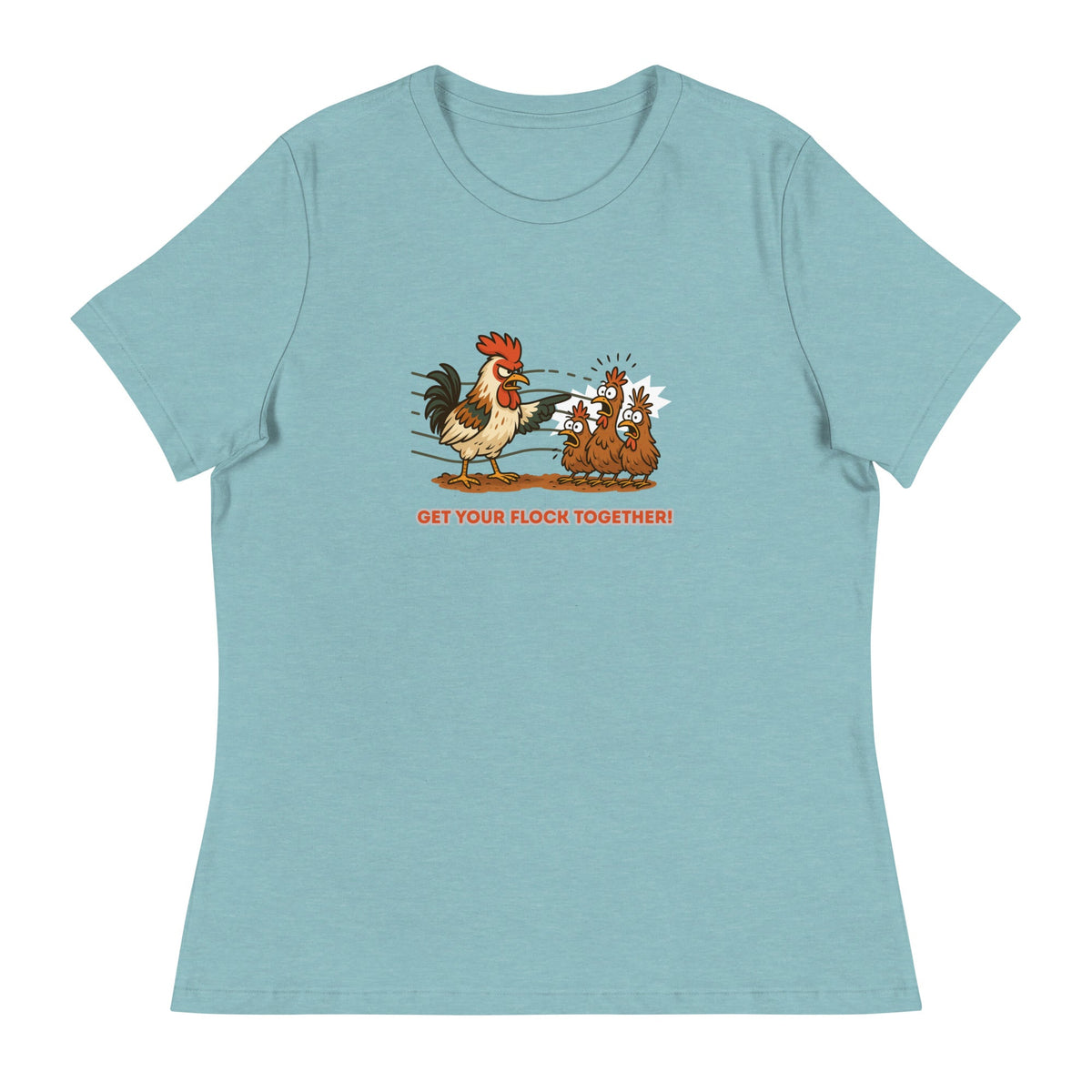 Get Your Flock Together Women's Relaxed T-Shirt - Cluck It All Farms