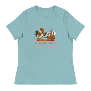 Get Your Flock Together Women's Relaxed T-Shirt - Cluck It All Farms