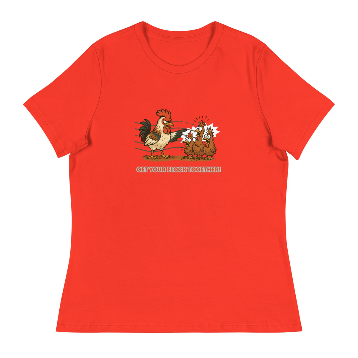 Get Your Flock Together Women&#39;s Relaxed T-Shirt - Cluck It All Farms