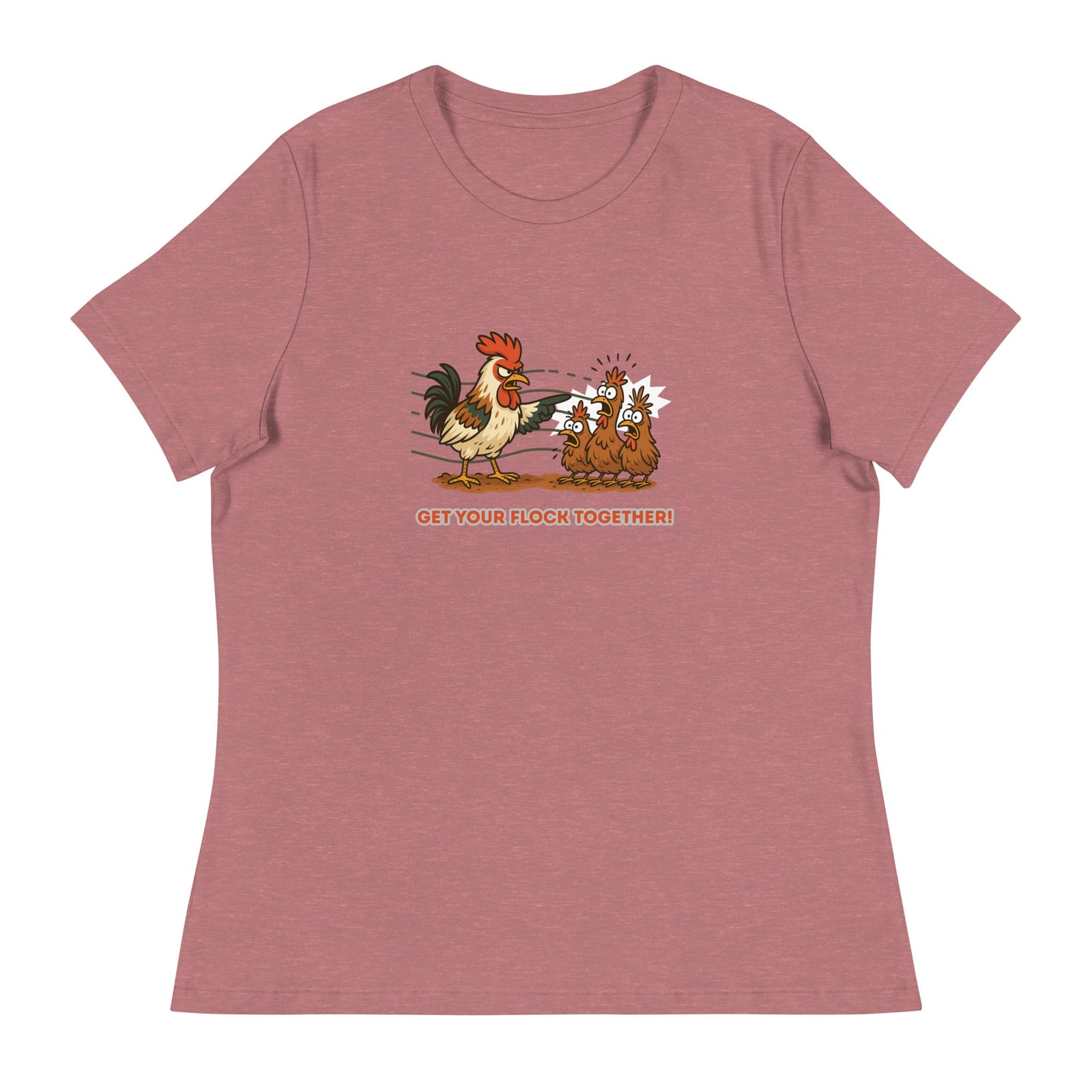 Get Your Flock Together Women's Relaxed T-Shirt - Cluck It All Farms