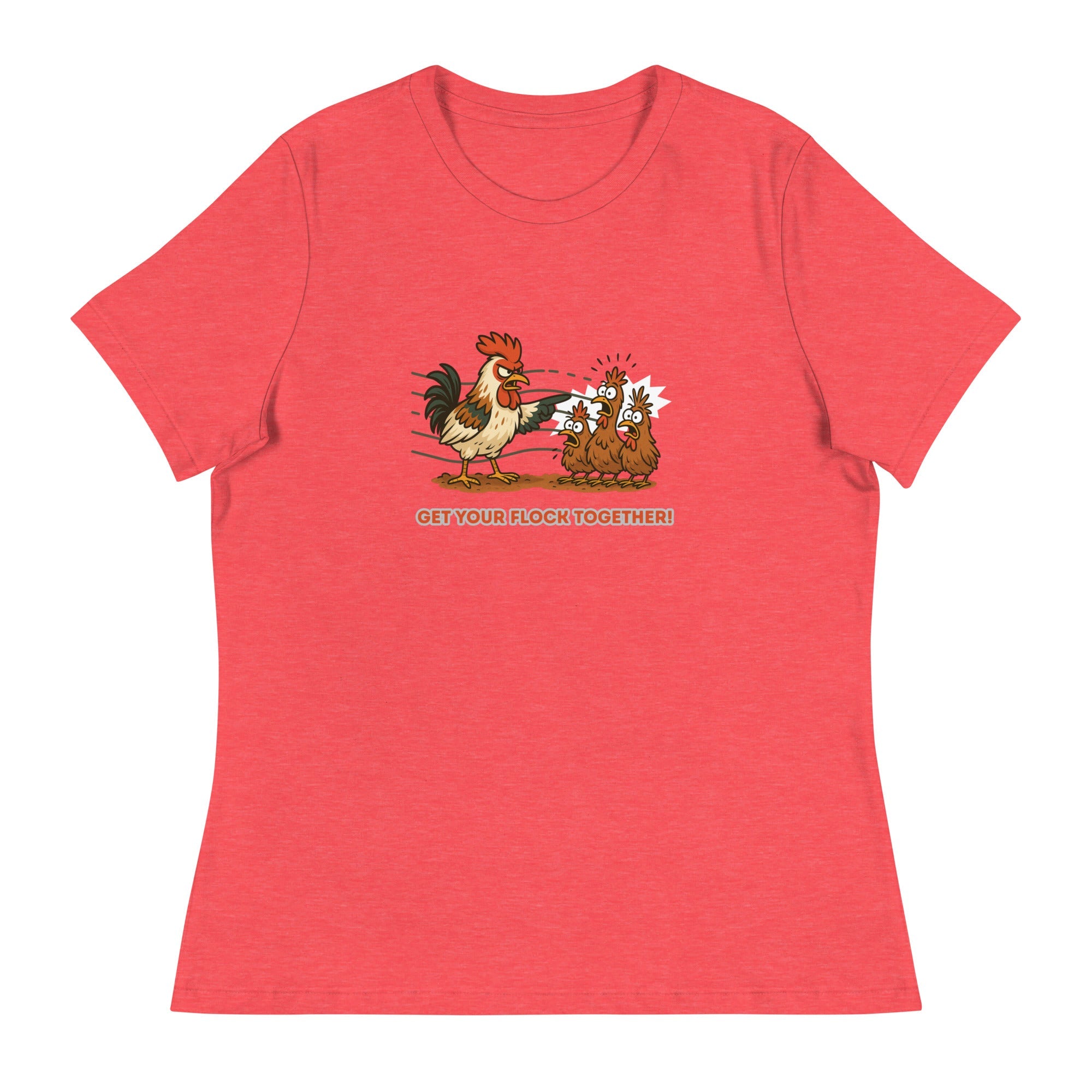 Get Your Flock Together Women's Relaxed T-Shirt - Cluck It All Farms