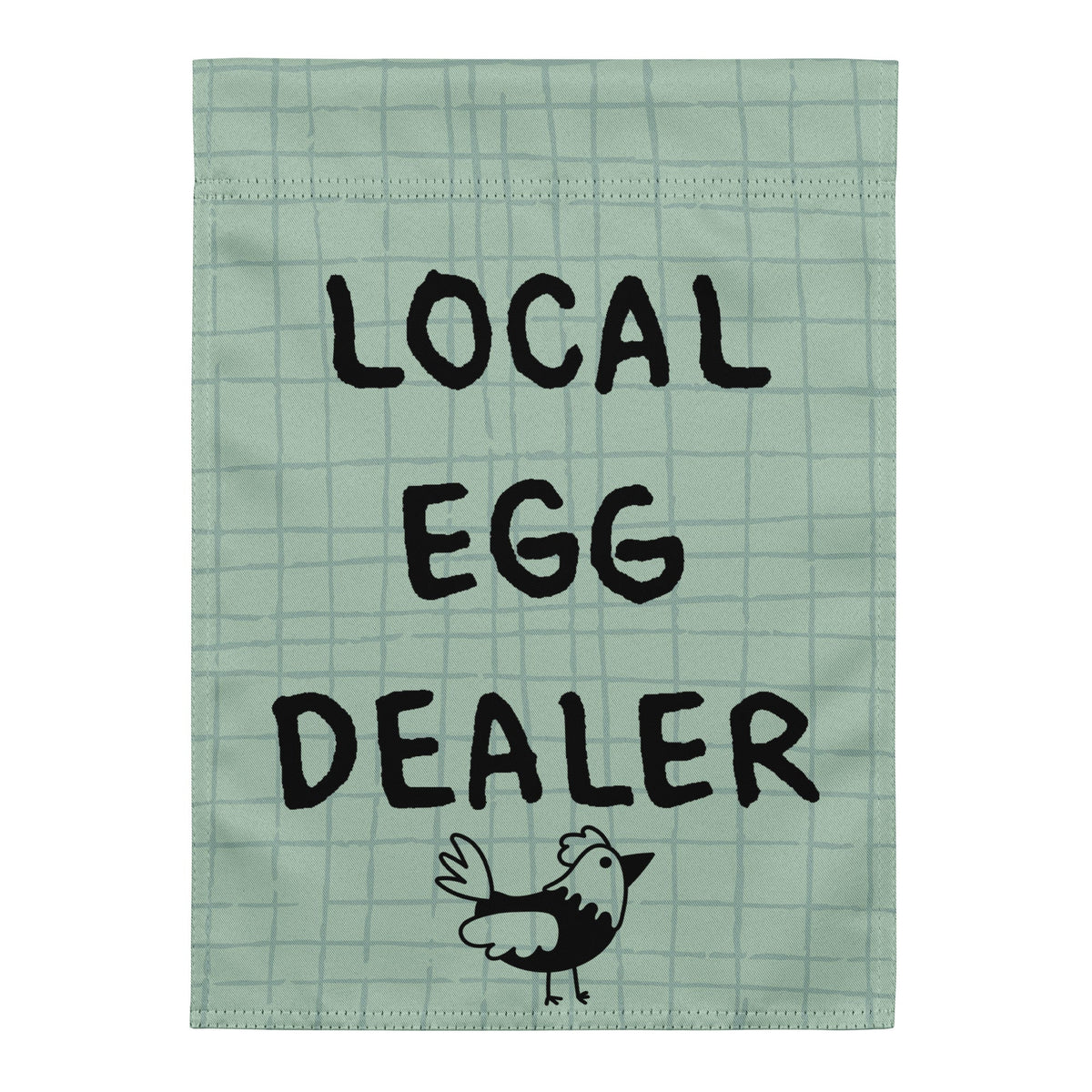 Green Local Egg Dealer Garden Flag - Cluck It All Farms