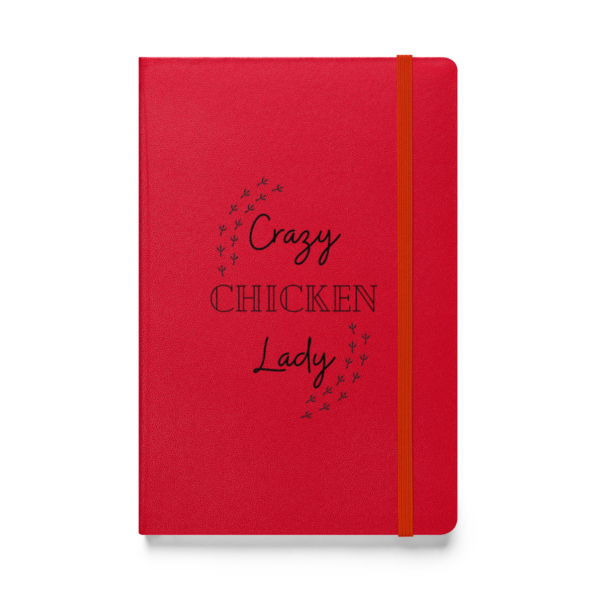 Crazy Chicken Lady Hardcover Bound Notebook