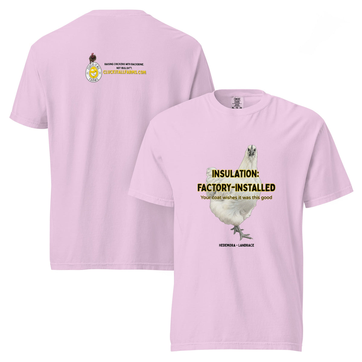 Hedemora Tee — “Insulation: Factory - Installed” - Cluck It All Farms