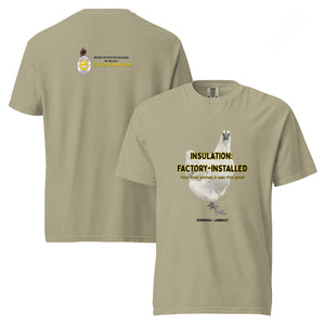 Hedemora Tee — “Insulation: Factory - Installed” - Cluck It All Farms