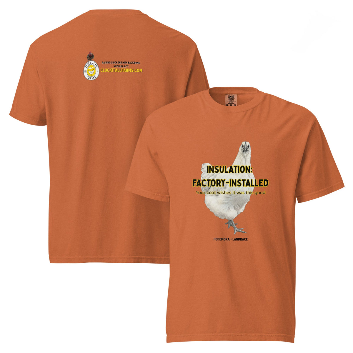 Hedemora Tee — “Insulation: Factory - Installed” - Cluck It All Farms