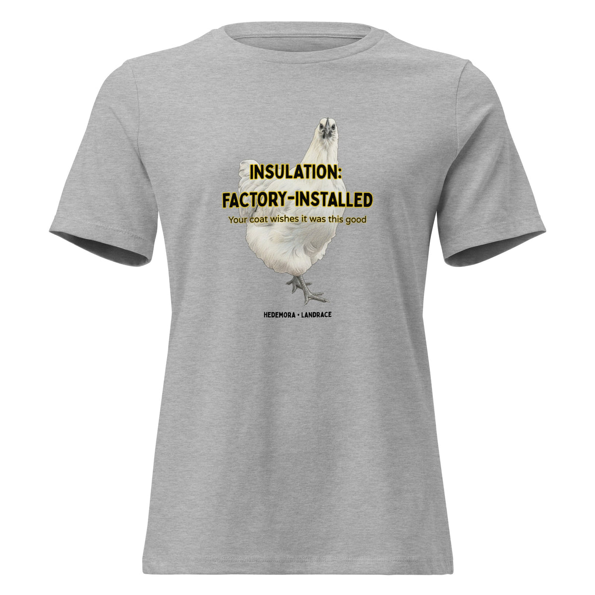 Hedemora Women's Relaxed T-Shirt - Cluck It All Farms