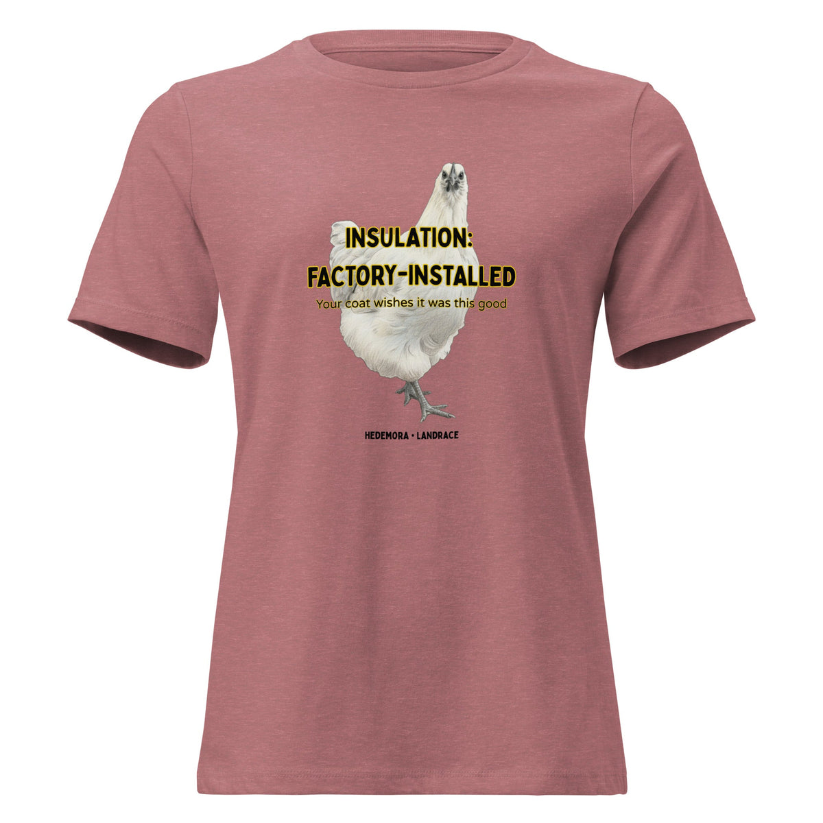 Hedemora Women's Relaxed T-Shirt - Cluck It All Farms