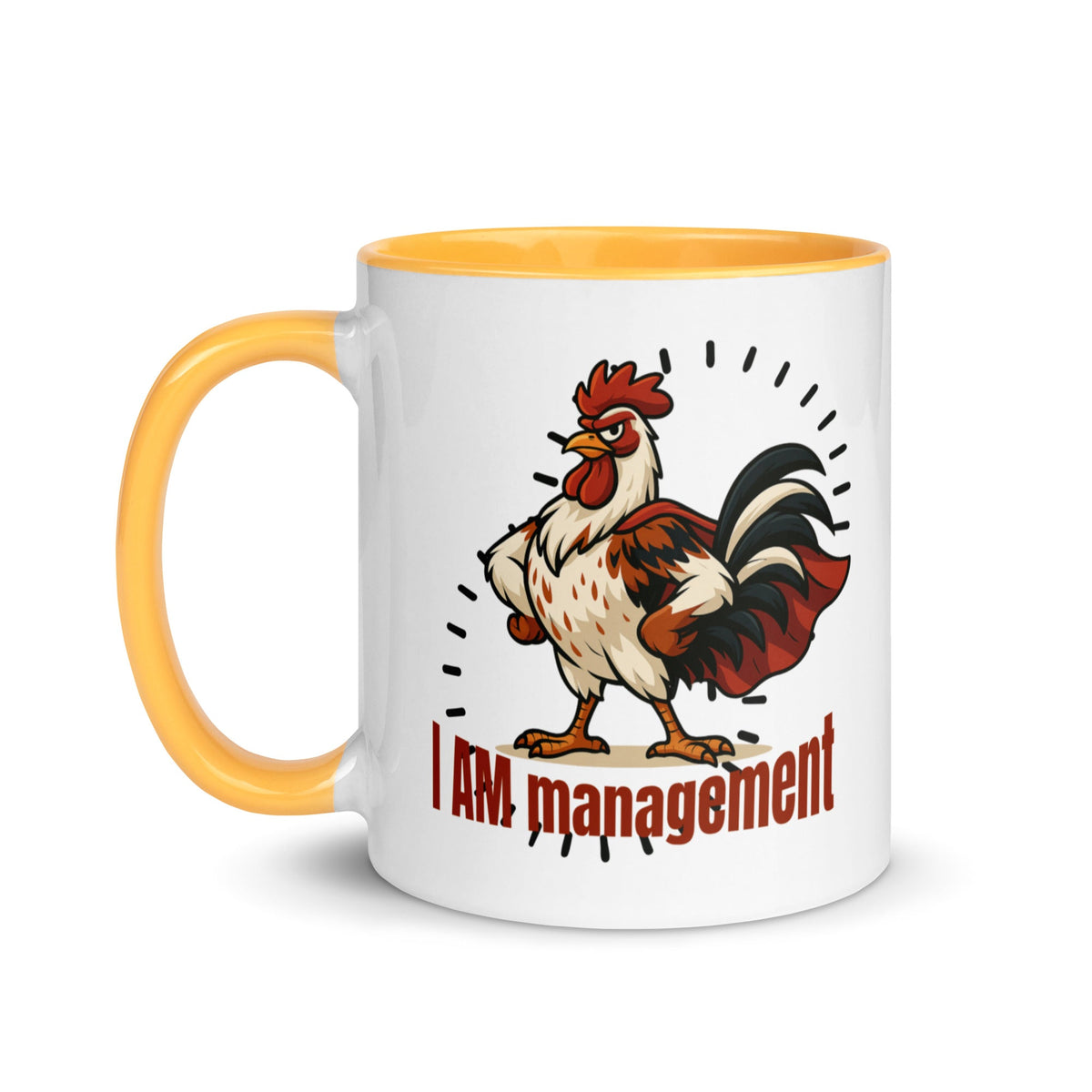 I Am Management Colored Mug - Cluck It All Farms