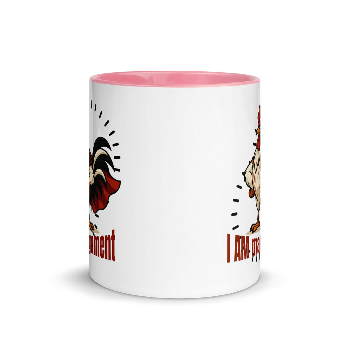 I Am Management Colored Mug - Cluck It All Farms