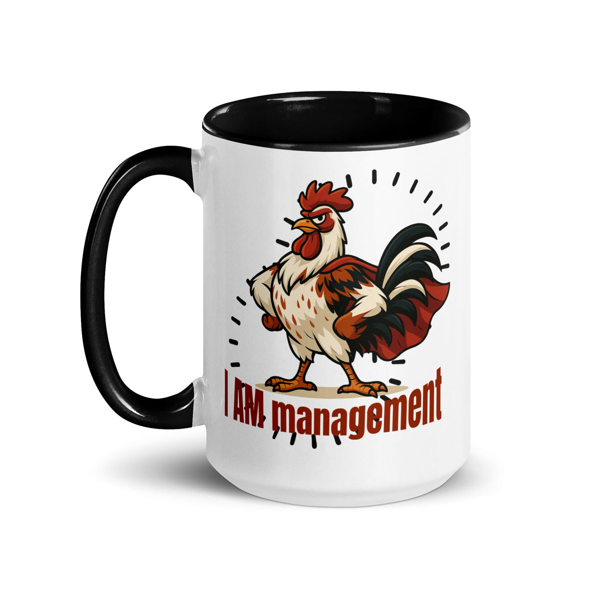 I Am Management Colored Mug - Cluck It All Farms
