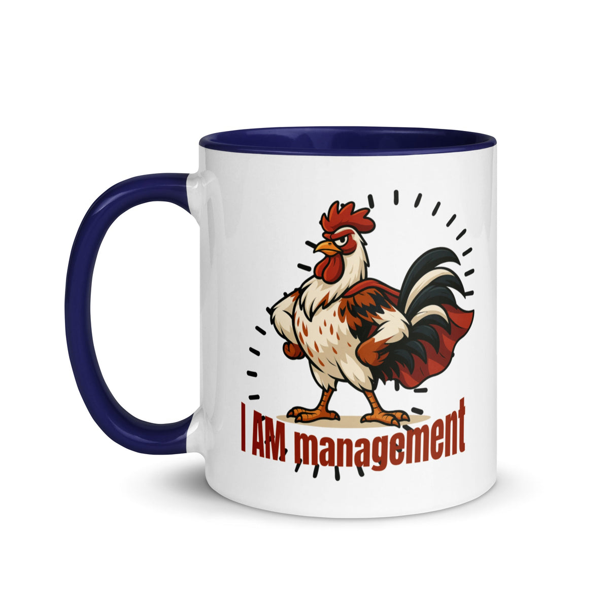 I Am Management Colored Mug - Cluck It All Farms