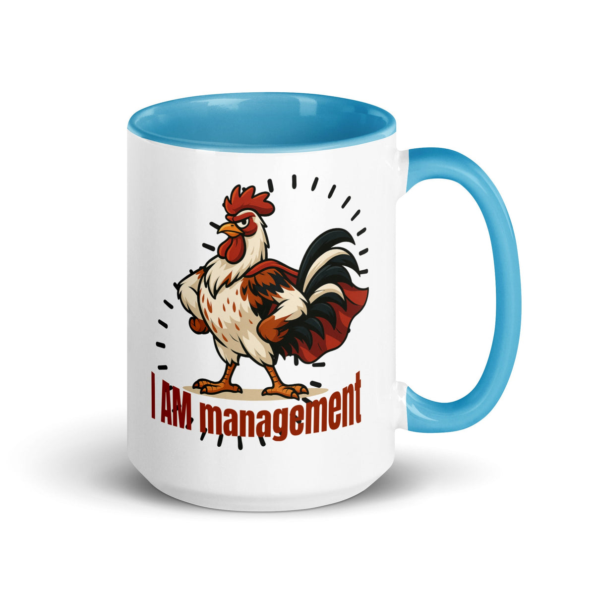 I Am Management Colored Mug - Cluck It All Farms