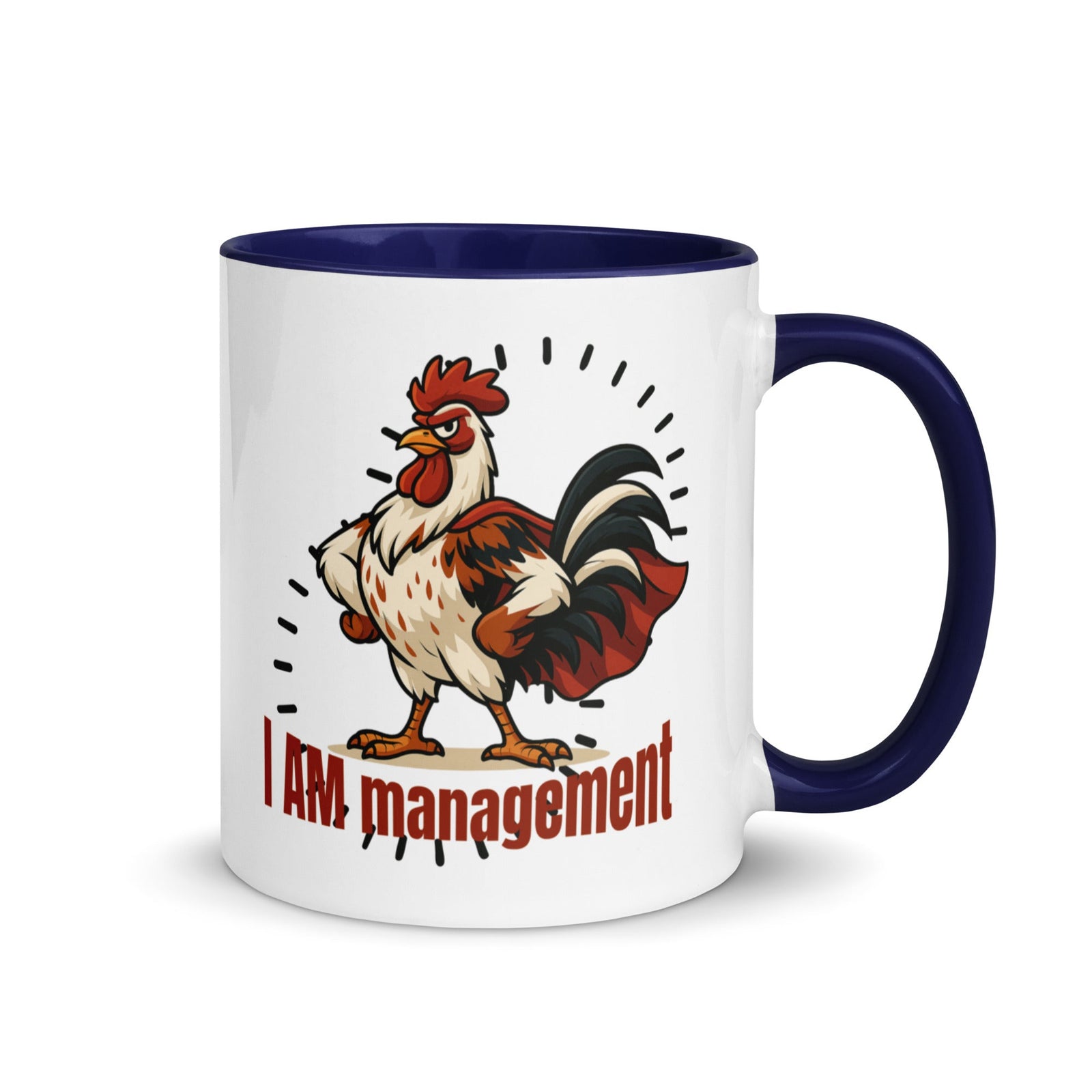 I Am Management Colored Mug - Cluck It All Farms