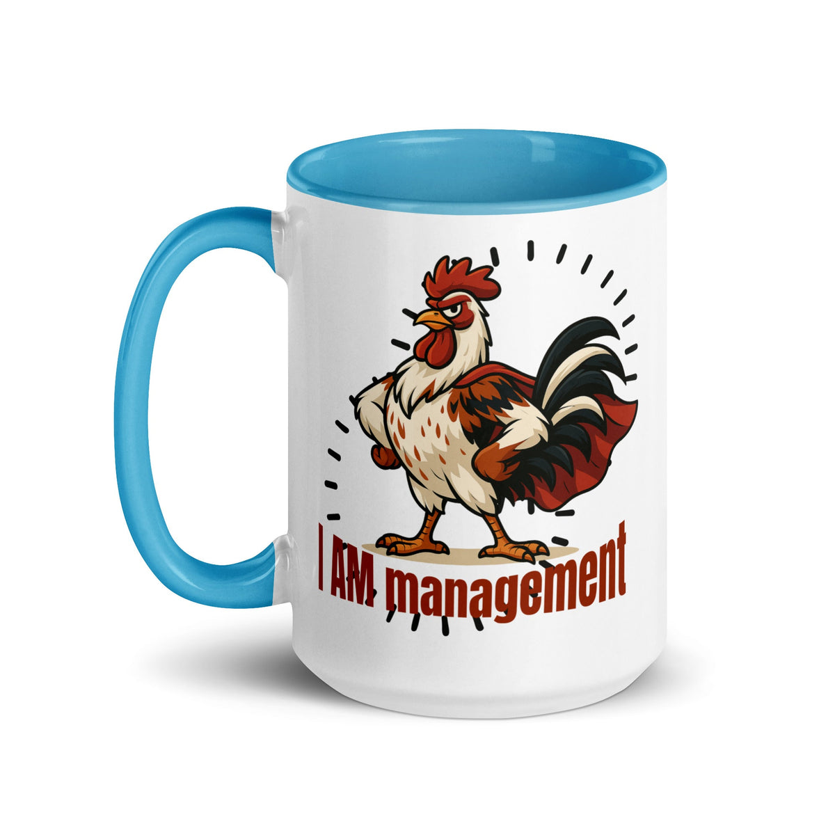 I Am Management Colored Mug - Cluck It All Farms