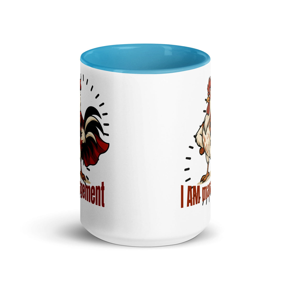 I Am Management Colored Mug - Cluck It All Farms