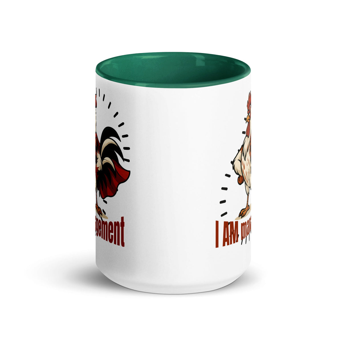 I Am Management Colored Mug - Cluck It All Farms