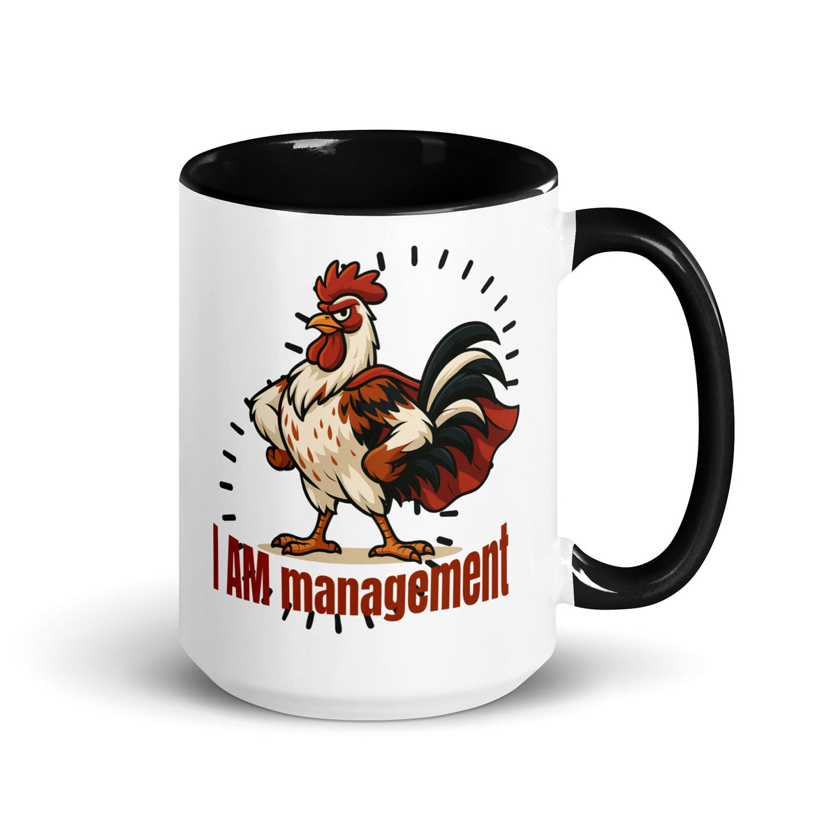 I Am Management Colored Mug - Cluck It All Farms
