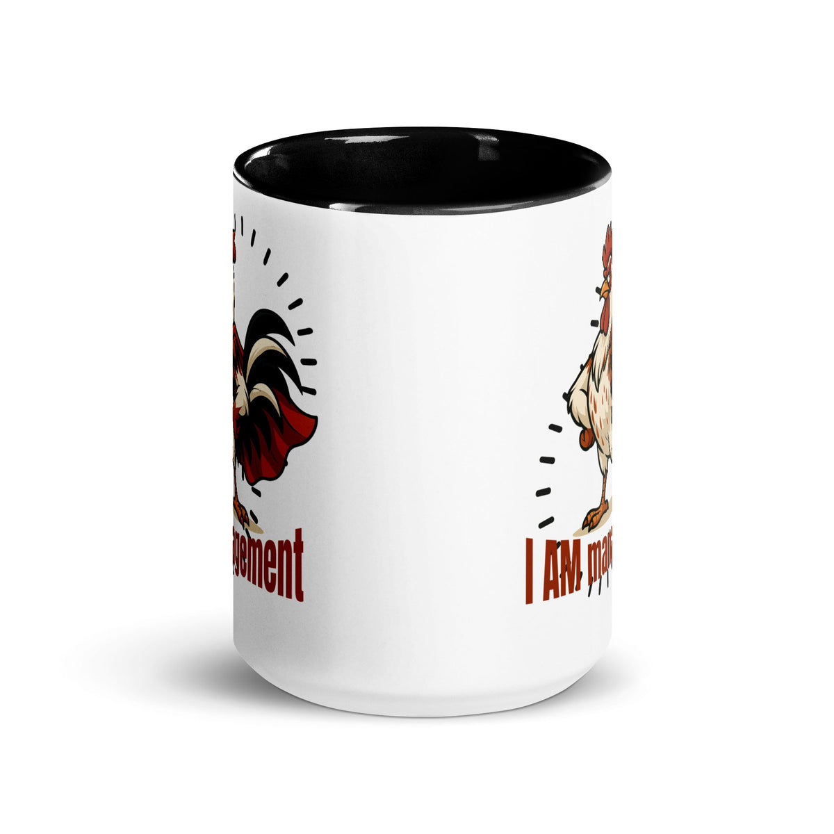 I Am Management Colored Mug - Cluck It All Farms