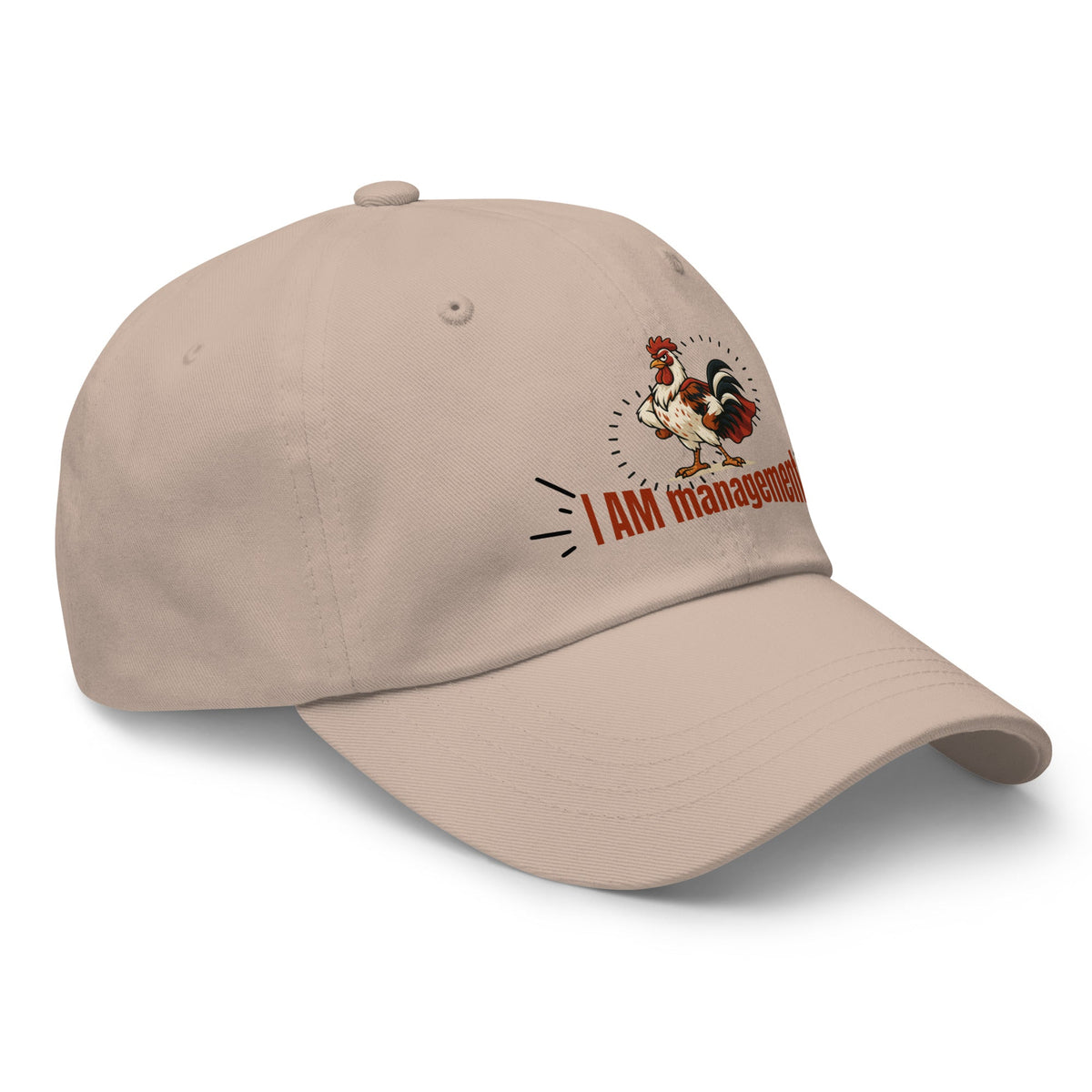 I Am Management Dad Hat - Cluck It All Farms