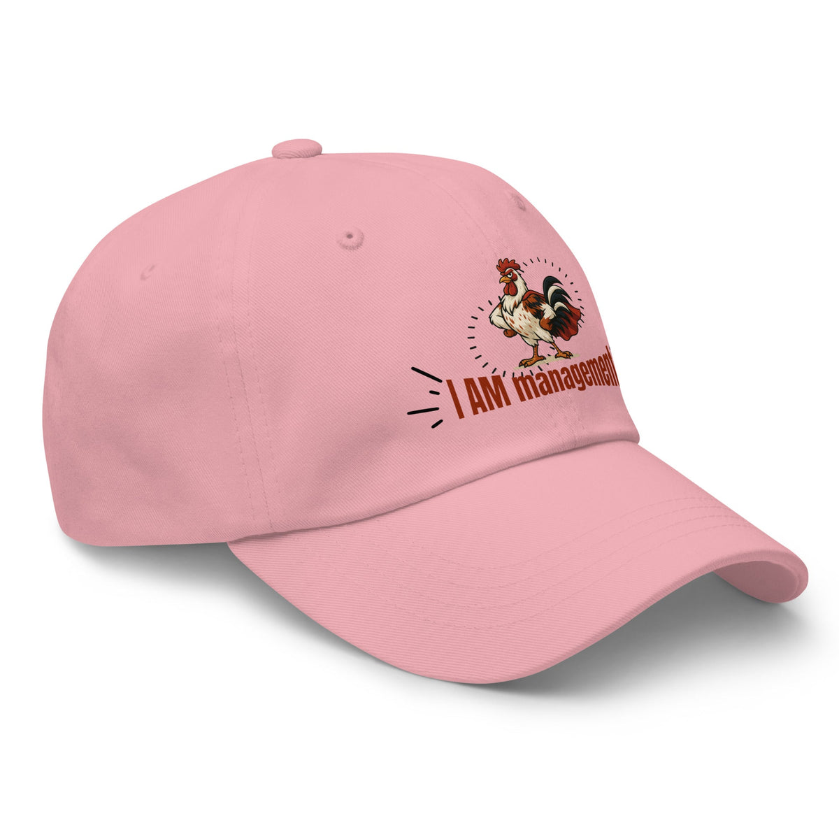 I Am Management Dad Hat - Cluck It All Farms