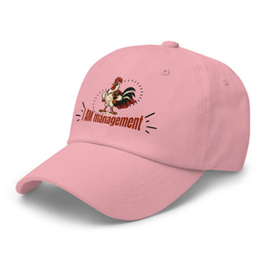I Am Management Dad Hat - Cluck It All Farms