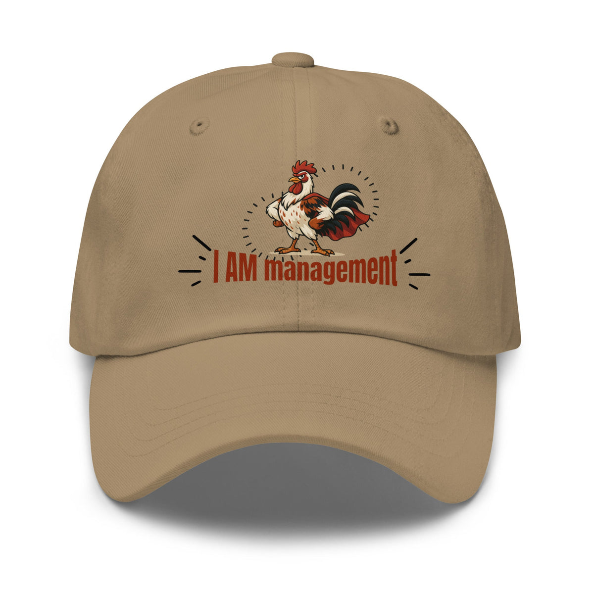 I Am Management Dad Hat - Cluck It All Farms