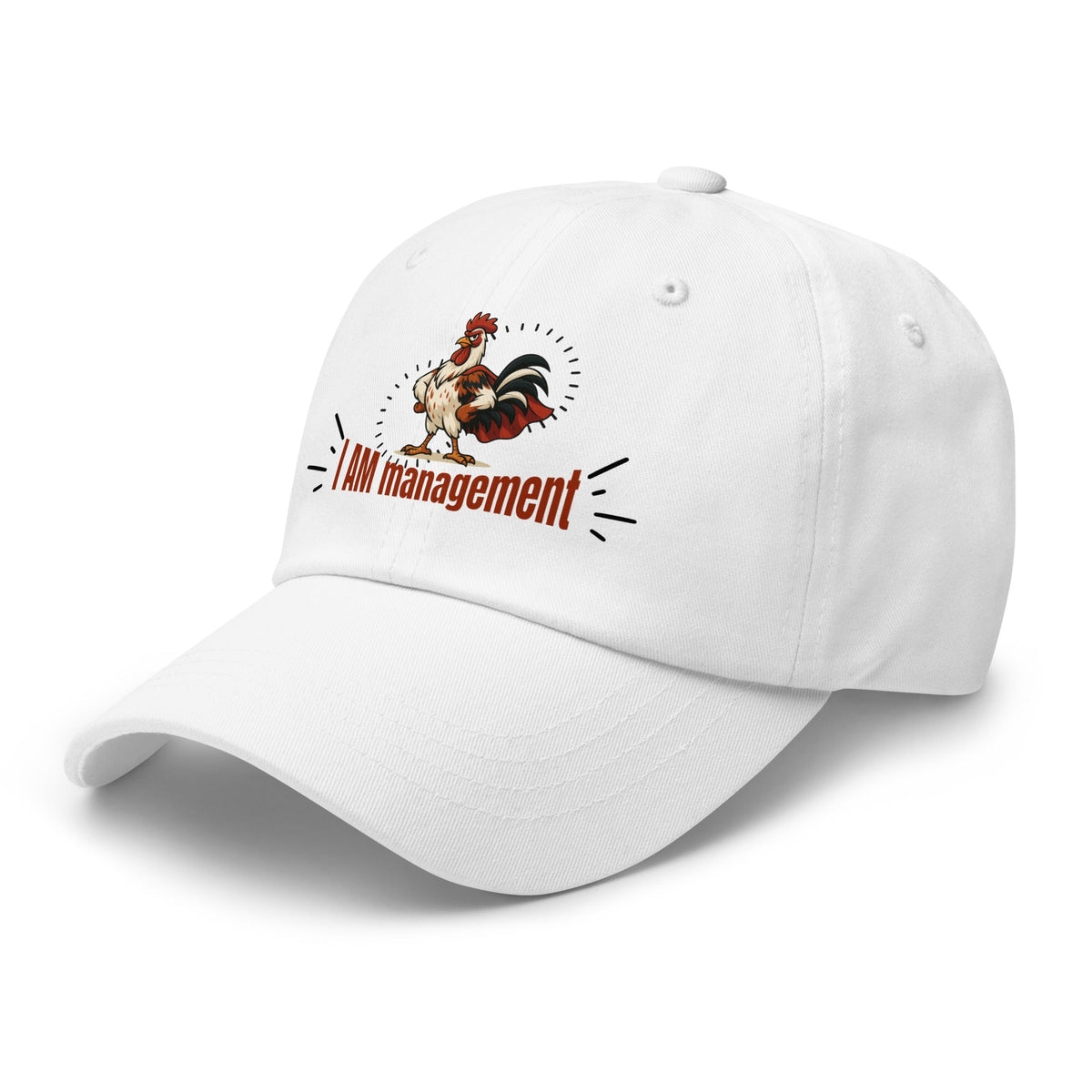 I Am Management Dad Hat - Cluck It All Farms
