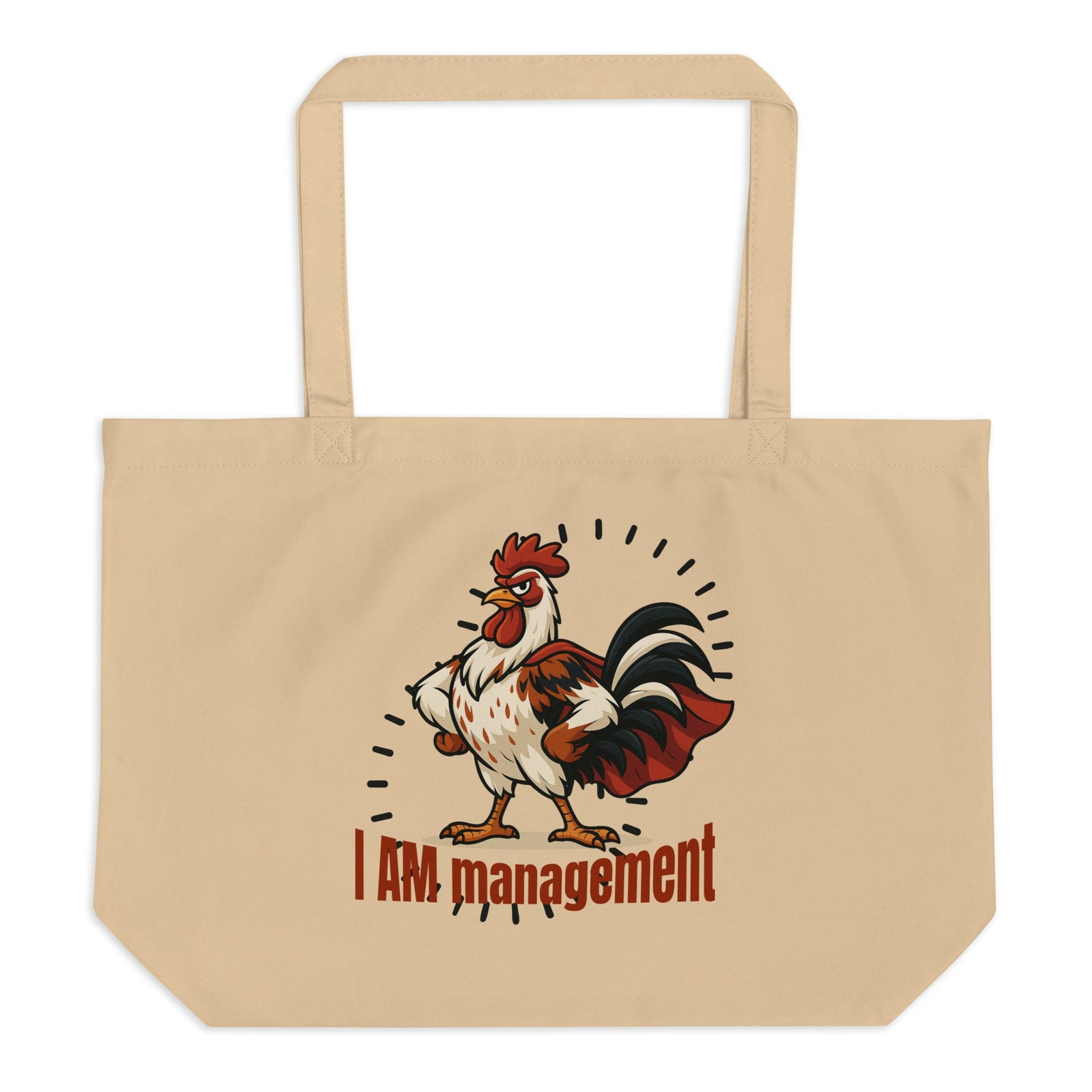 I Am Management Large Eco Tote Bag - Cluck It All Farms