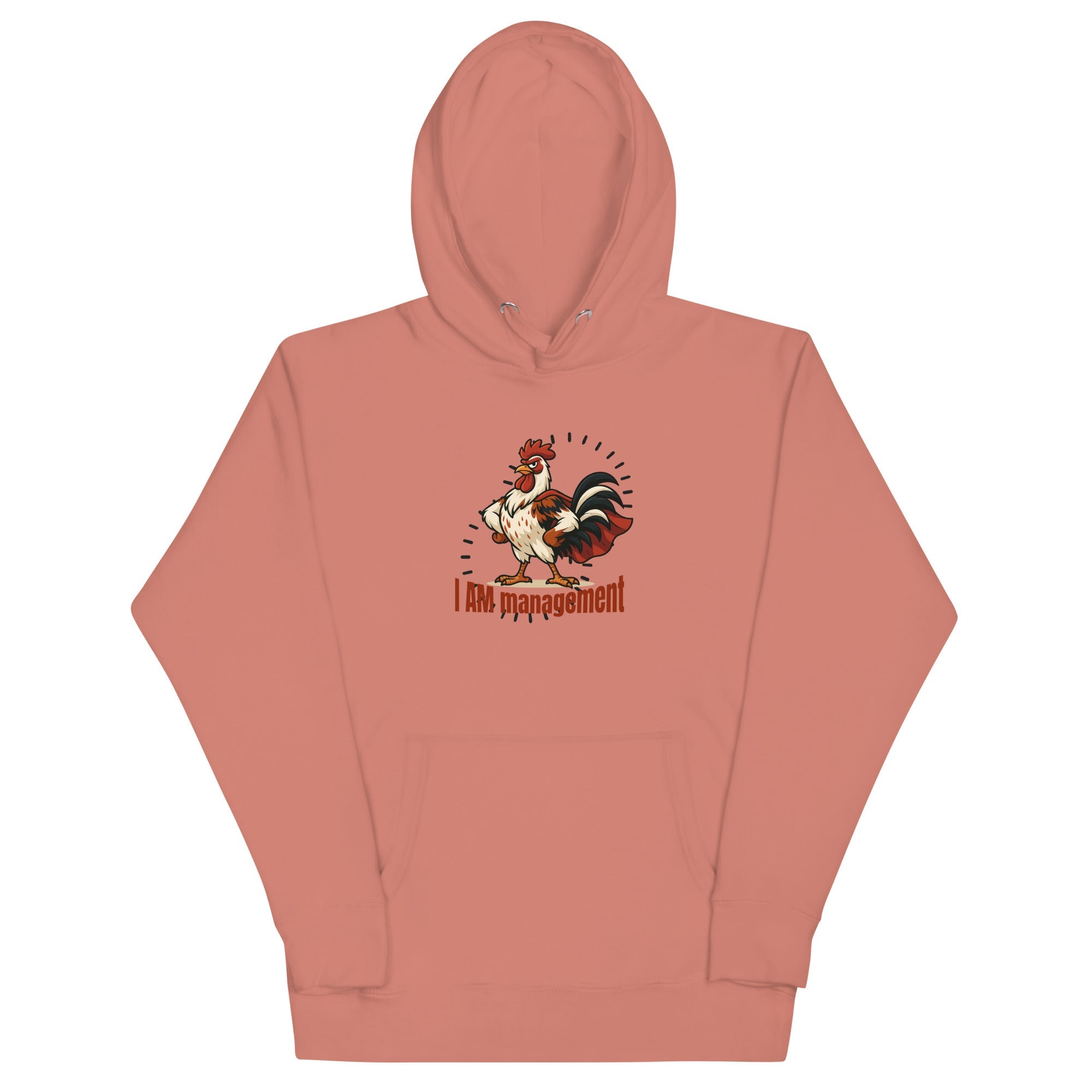 I Am Management Unisex Hoodie - Cluck It All Farms