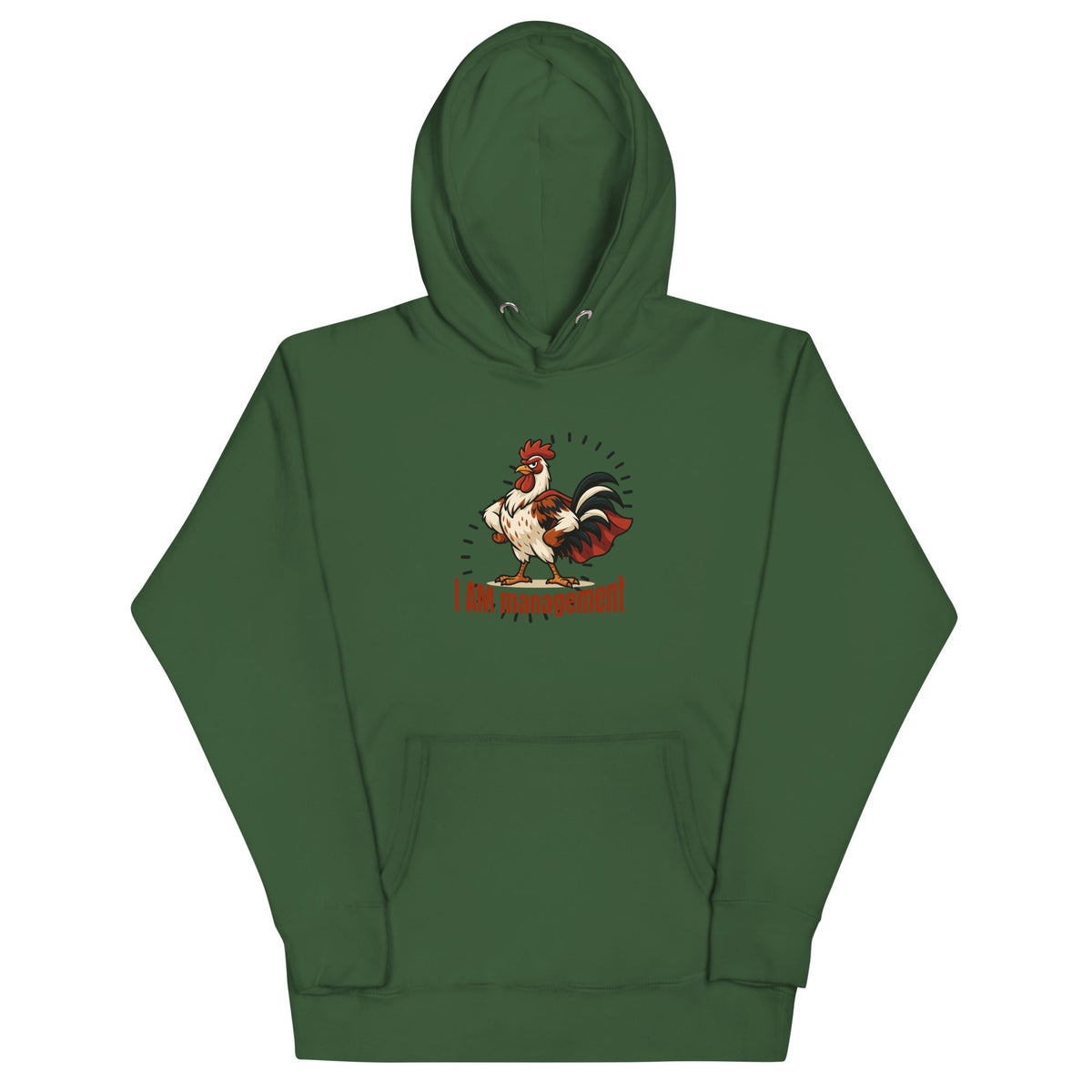 I Am Management Unisex Hoodie - Cluck It All Farms