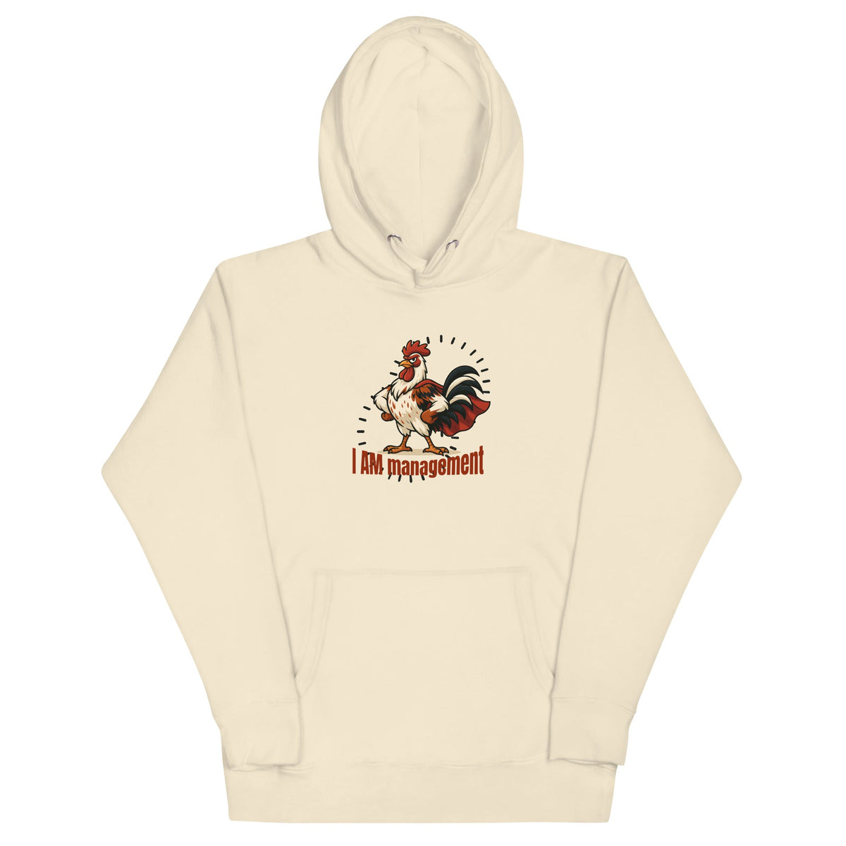 I Am Management Unisex Hoodie - Cluck It All Farms