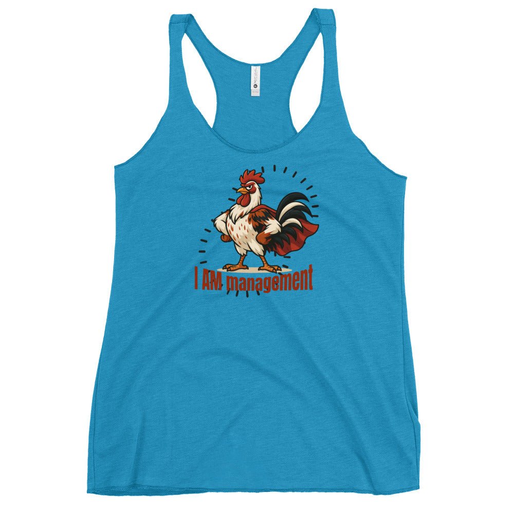 I Am Management Women&#39;s Racerback Tank - Cluck It All Farms