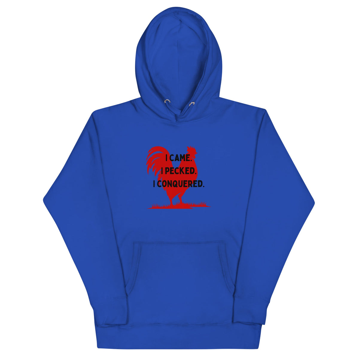 I Came, I Pecked Unisex Hoodie - Cluck It All Farms