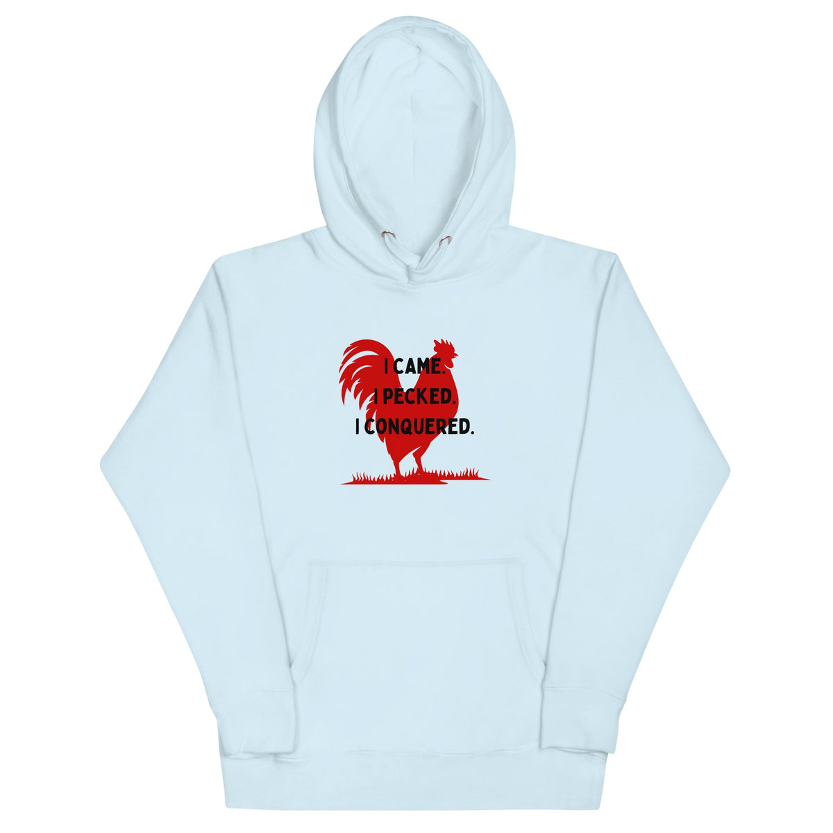 I Came, I Pecked Unisex Hoodie - Cluck It All Farms