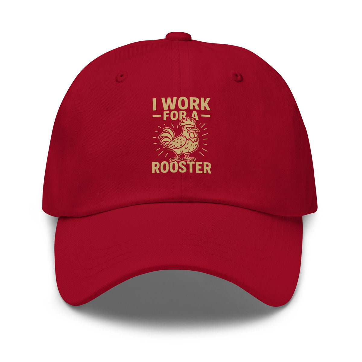 I Work for a Rooster Dad Hat - Cluck It All Farms