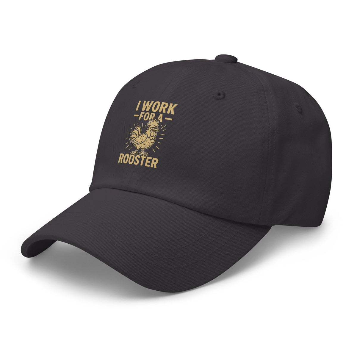 I Work for a Rooster Dad Hat - Cluck It All Farms