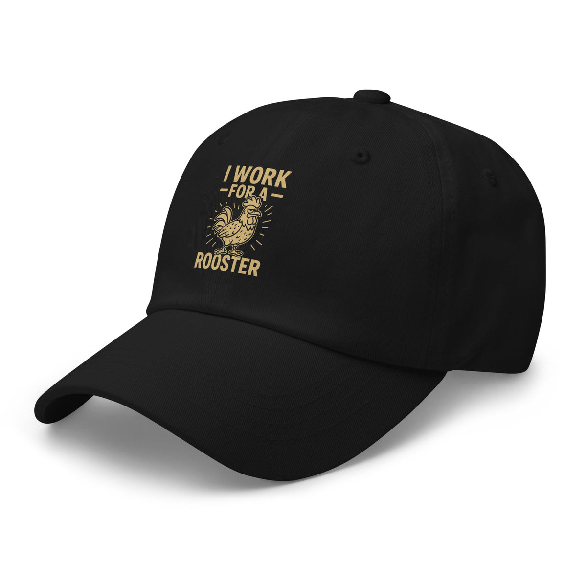I Work for a Rooster Dad Hat - Cluck It All Farms