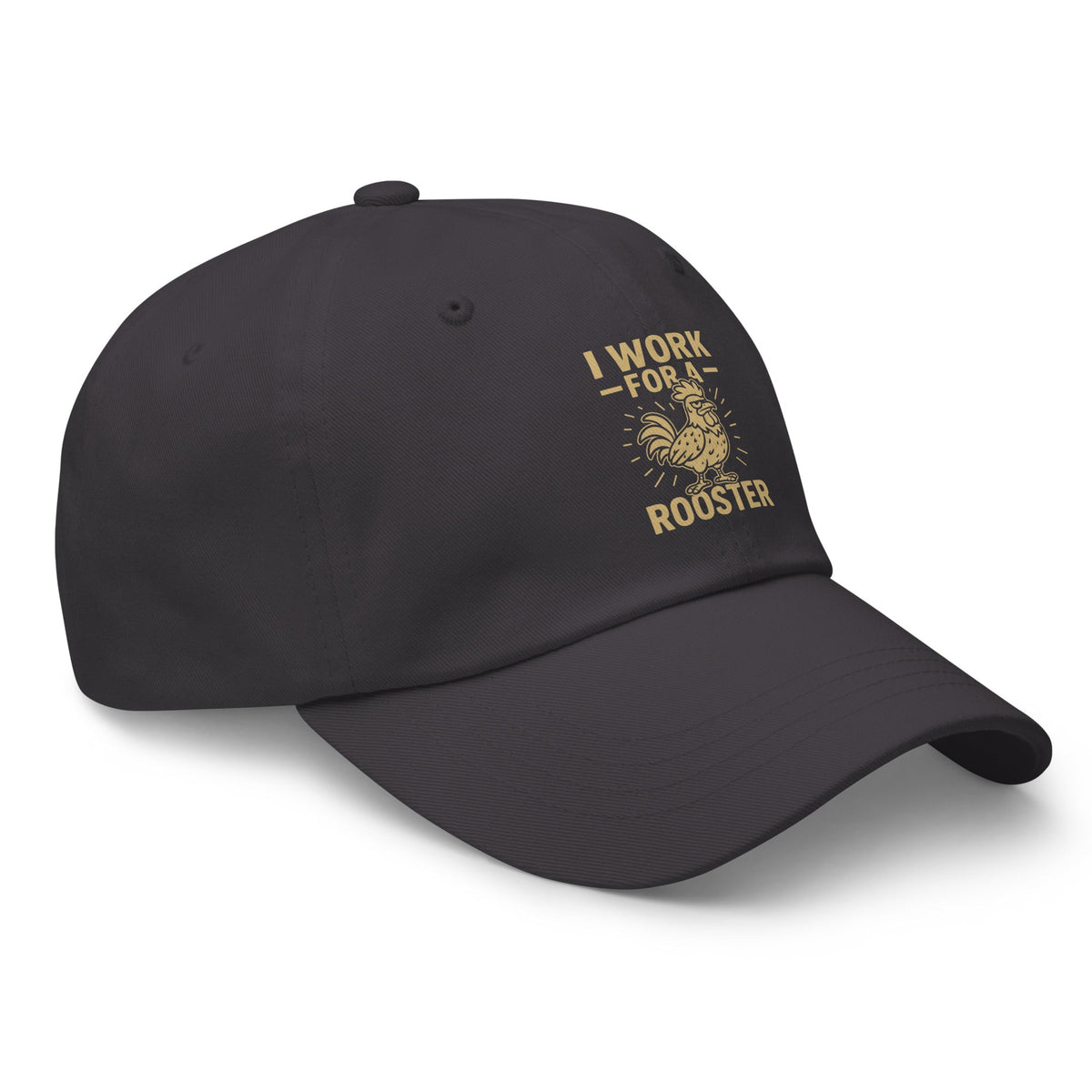 I Work for a Rooster Dad Hat - Cluck It All Farms